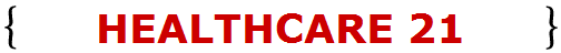 HEALTHCARE 21