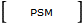 PSM